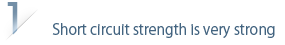 short circuit strength is very strong