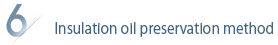 Insulation oil preservation method